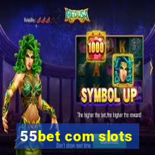 55bet com slots